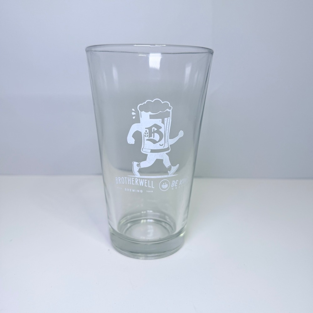 Brotherwell Brewing Waco Texas Pint Glass Be Kind Coffee Running‎ Mug Clear 16oz